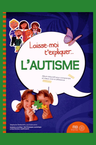 L'autisme raconté aux enfants - Éditions de Mortagne