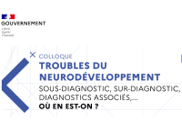 Colloque TND : sous-diagnostic, sur-diagnostic, diagnostics associés. Où en est-on ?